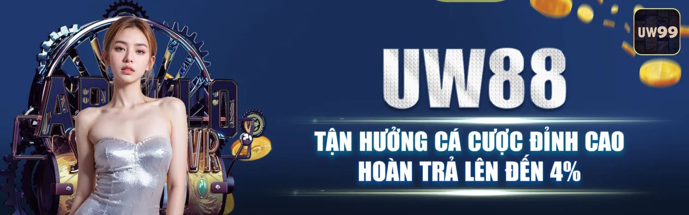 Trải nghiệm cá cược UW88 - Sân chơi uy tín, minh bạch 22 uw88 banner